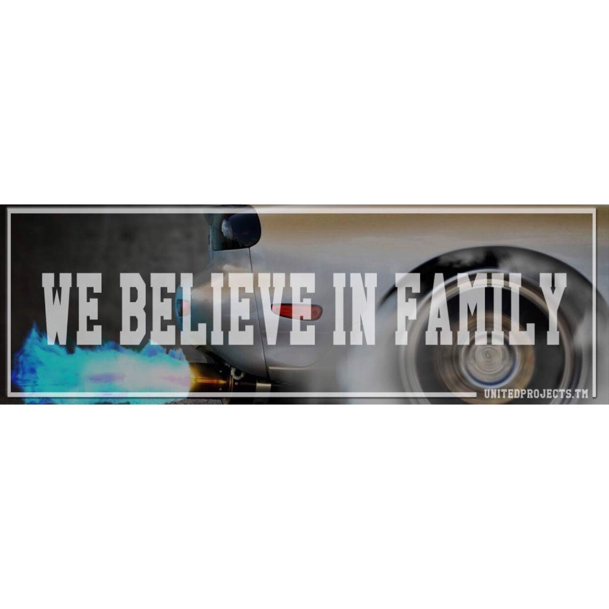 We Believe In Family Slap